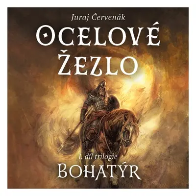 Ocelové žezlo - Juraj Červenák