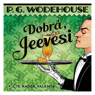 Dobrá, Jeevesi - P.G. Wodehouse