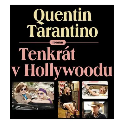 Tenkrát v Hollywoodu - Quentin Tarantino