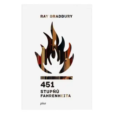 451 stupňů Fahrenheita - Ray Bradbury