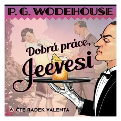 Dobrá práce, Jeevesi - P.G. Wodehouse