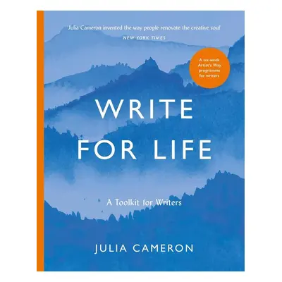 Write for Life - Julia Cameron