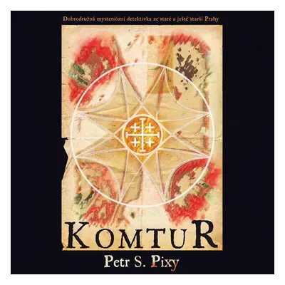 Komtur - Petr S. Pixy