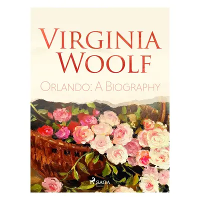 Orlando: A Biography - Virginia Woolf