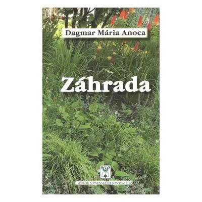 Záhrada - Anoca Dagmar Mária