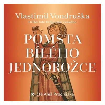 Pomsta bílého jednorožce - Vlastimil Vondruška