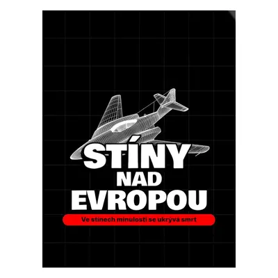 Stíny nad Evropou - Jiří Karásek