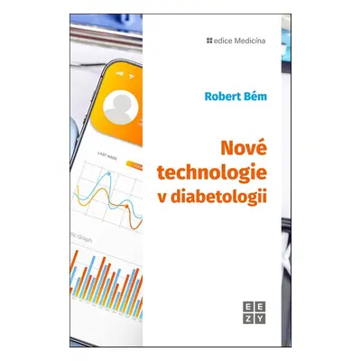 Nové technologie v diabetologii - Robert Bém