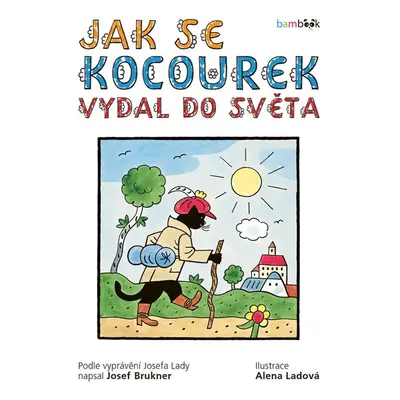 Jak se kocourek vydal do světa - Josef Brukner