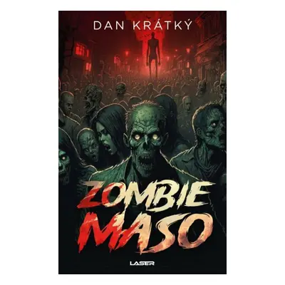 Zombiemaso - Dan Krátký