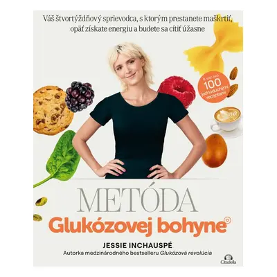 Metóda glukózovej bohyne - Jessie Inchauspé