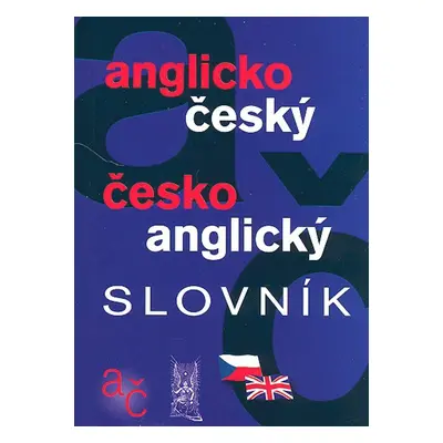 Anglicko-český česko-anglický slovník - Autor Neuveden