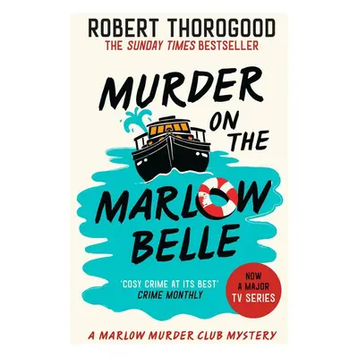 Murder On The Marlow Belle - Robert Thorogood