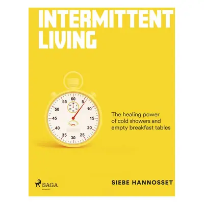 Intermittent Living: how stress can make you stronger - Siebe Hannosset