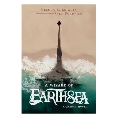 Wizard of Earthsea: A Graphic Novel, A - Ursula Le Guin