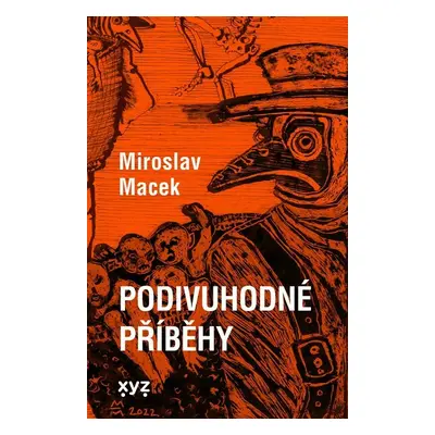 Podivuhodné příběhy - Miroslav Macek