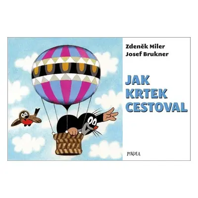 Jak Krtek cestoval - Josef Brukner