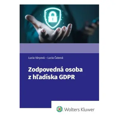 Zodpovedná osoba z hľadiska GDPR - Lucia Váryová