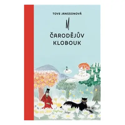 Čarodějův klobouk - Tove Janssonová