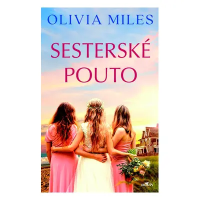 Sesterské pouto - Olivia Miles