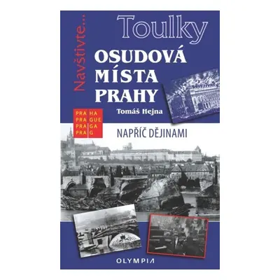 Osudová místa Prahy - Tomáš Hejna