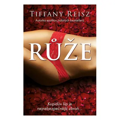 Růže - Tiffany Reisz