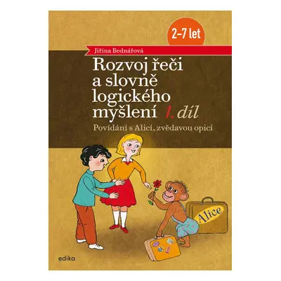 Rozvoj řeči a slovně logického myšlení, 1. díl - Jiřina Bednářová