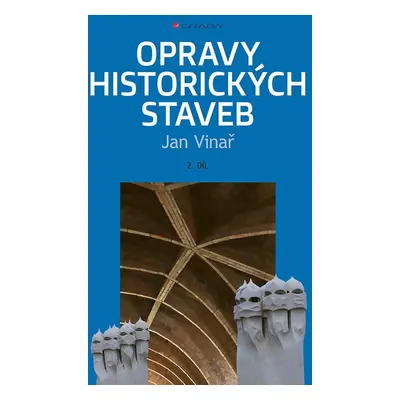 Opravy historických staveb - Jan Vinař