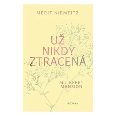 Už nikdy ztracená - Merit Niemeitz