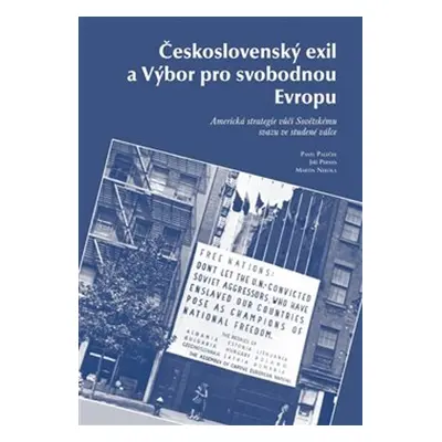 Československý exil a Výbor pro svobodnou Evropu - Martin Nekola