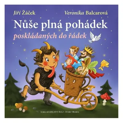 Nůše plná pohádek poskládaných do řádek - Jiří Žáček