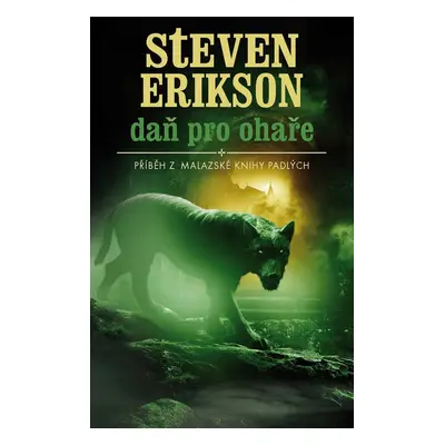 Daň pro ohaře - Steven Erikson