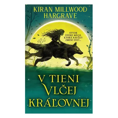 V tieni vlčej kráľovnej - Kiran Millwood Hargrave