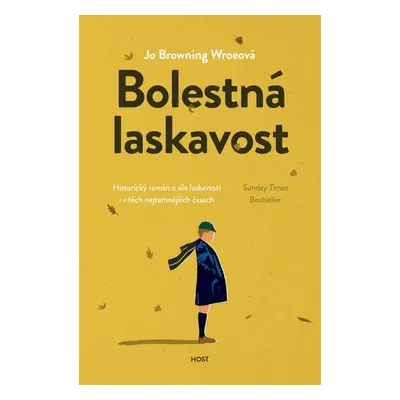 Bolestná laskavost - Jo Browning Wroeová