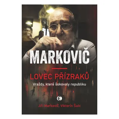 Markovič Lovec přízraků - Viktorín Šulc