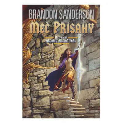 Meč přísahy - Brandon Sanderson