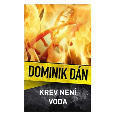 Krev není voda - Dominik Dán