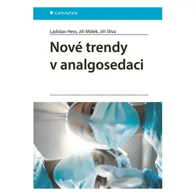 Nové trendy v analgosedaci - Jiří Málek