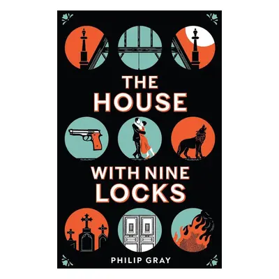 The House with Nine Locks - Philip Gray