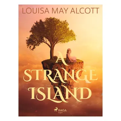 A Strange Island - Louisa May Alcott