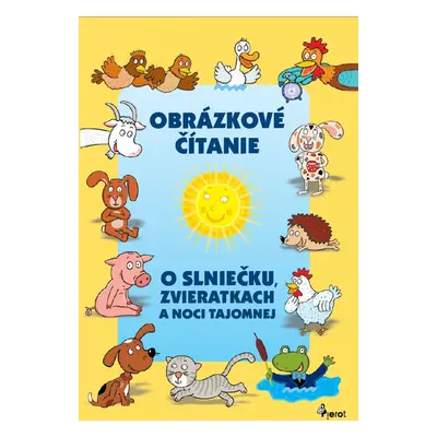 O slniečku, zvieratkach a noci tajomnej - Autor Neuveden