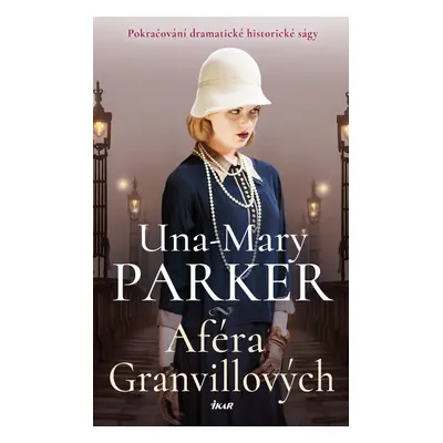 Aféra Granvillových - Una-Mary Parker