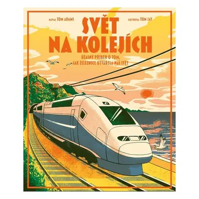 Svět na kolejích - Tom Adams