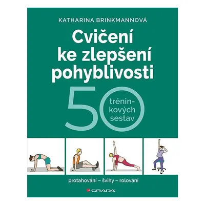 Cvičení ke zlepšení pohyblivosti - Katharina Brinkmannová