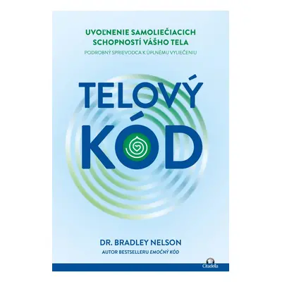 Telový kód - Bradley Nelson