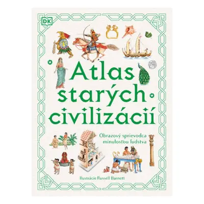 Atlas starých civilizácií - Katarína Varsíková