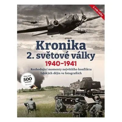 Kronika 2. světové války - Jack Holroyd