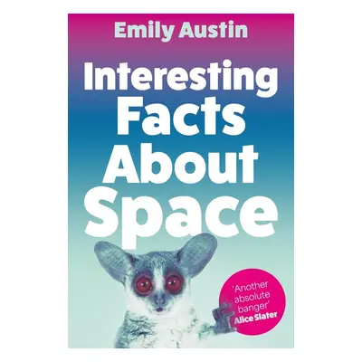 Interesting Facts About Space - Emily Austin