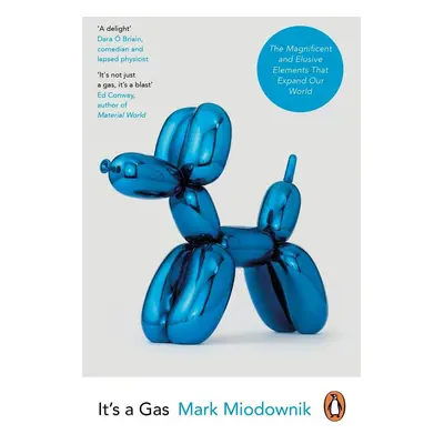 It's a Gas - Mark Miodownik