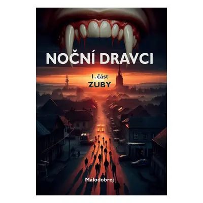 Noční dravci - Málodobrej